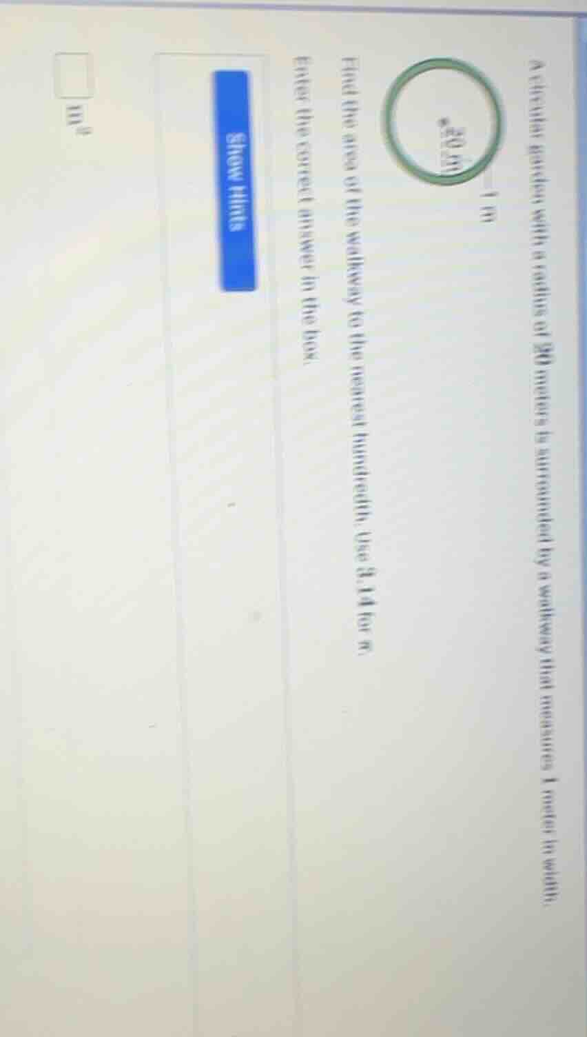 a circular garden with a radius of 20 meters is surrounded by a walkway…