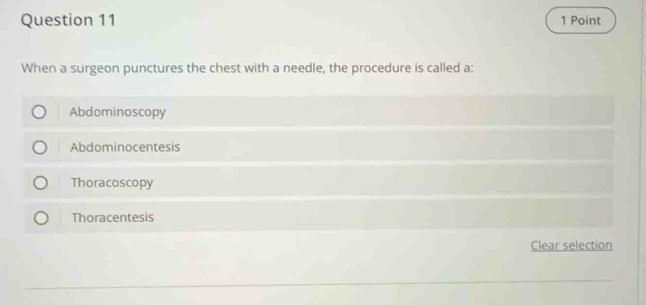 question 11 1 point when a surgeon punctures the chest with a needle, t…