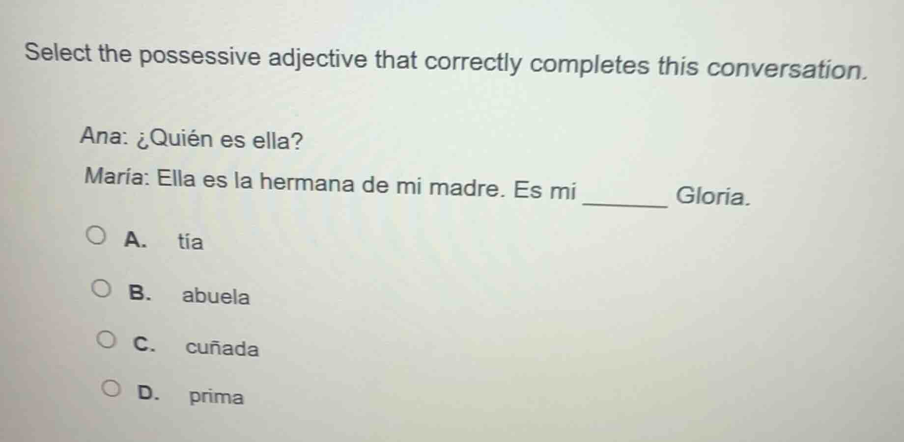 select the possessive adjective that correctly completes this conversat…