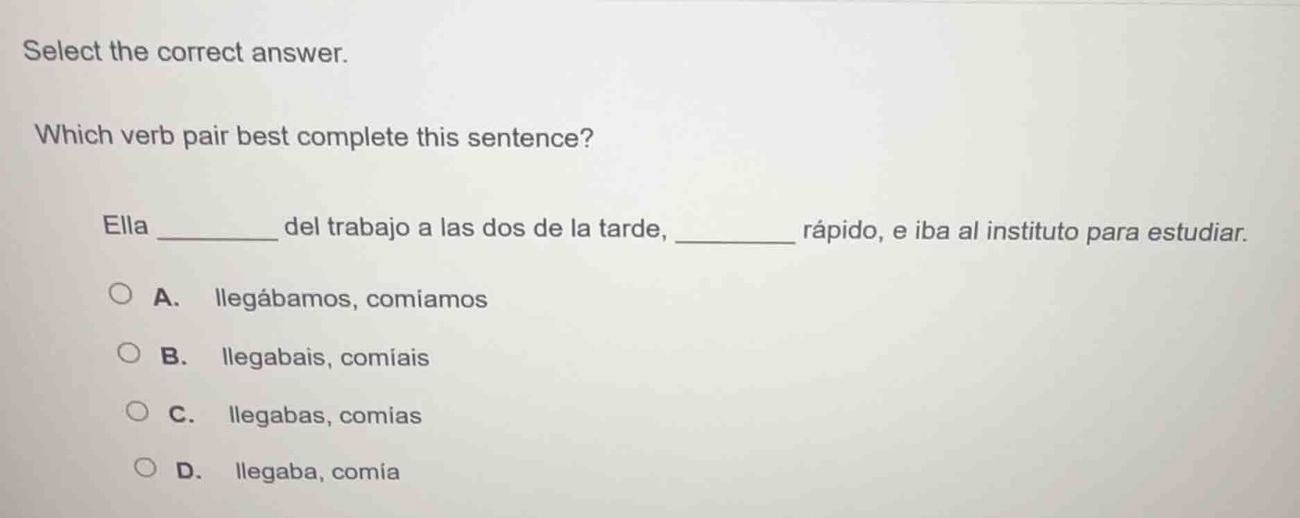 select the correct answer. which verb pair best complete this sentence?…