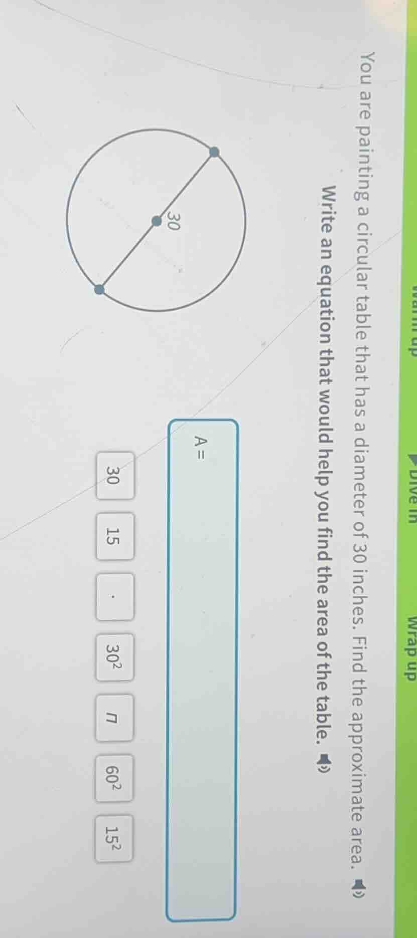 you are painting a circular table that has a diameter of 30 inches. fin…