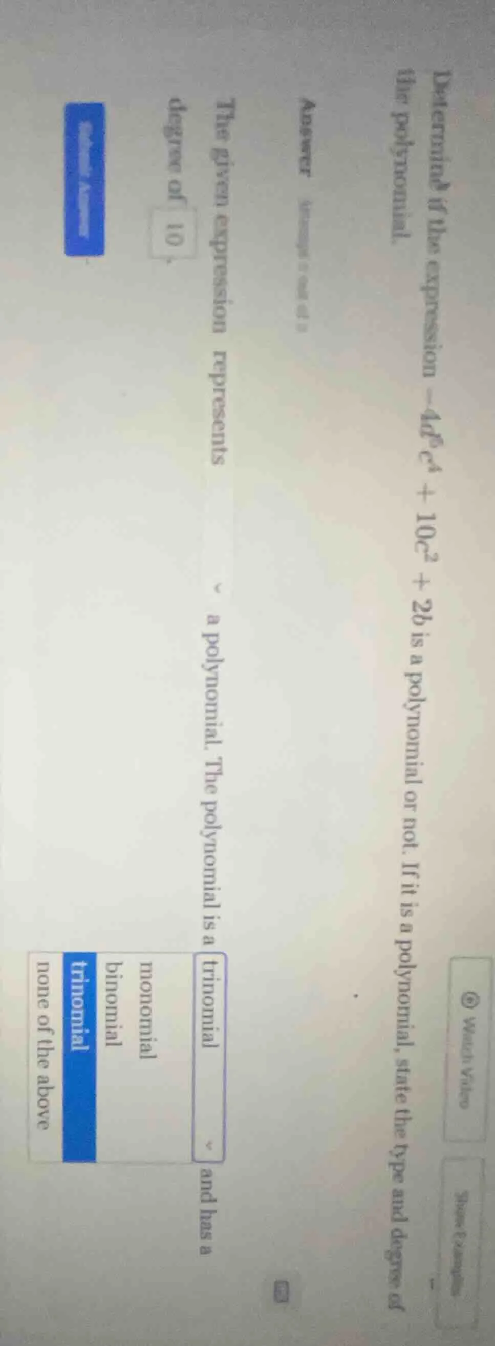 determine if the expression $-4bc^4 + 10c^2 + 2b$ is a polynomial or no…