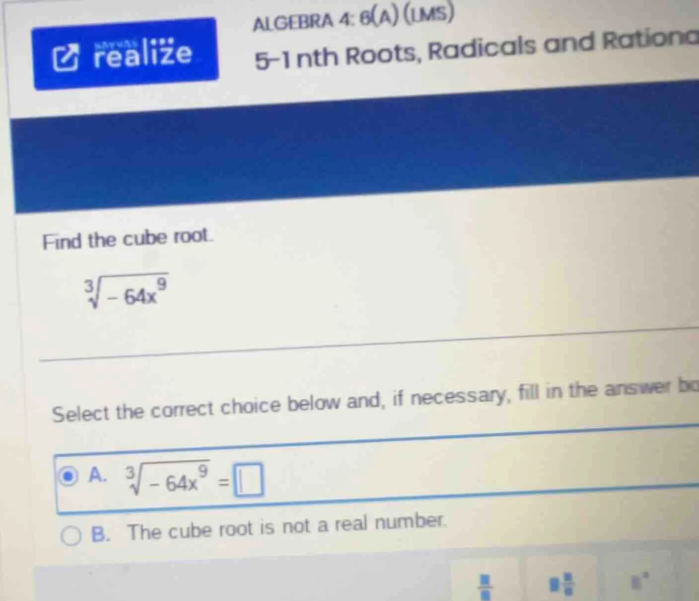 algebra 4: 6(a) (lms) 5-1 nth roots, radicals and rationa find the cube…