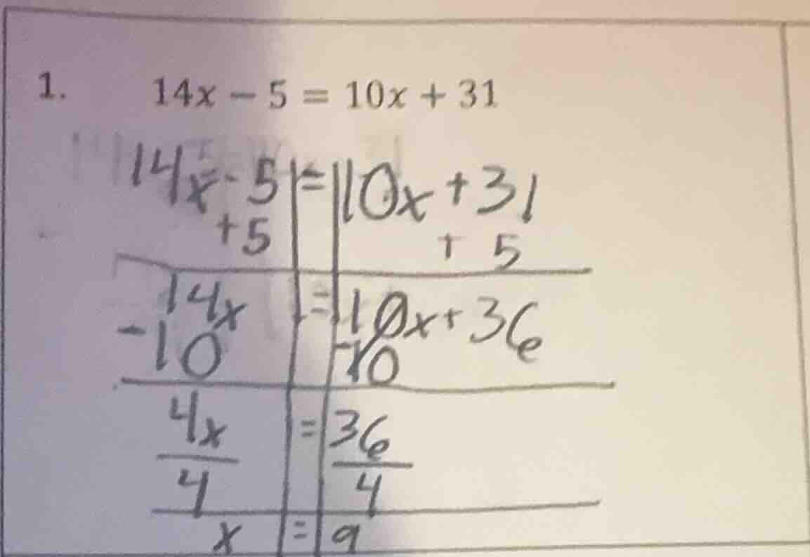 1. 14x - 5 = 10x + 31