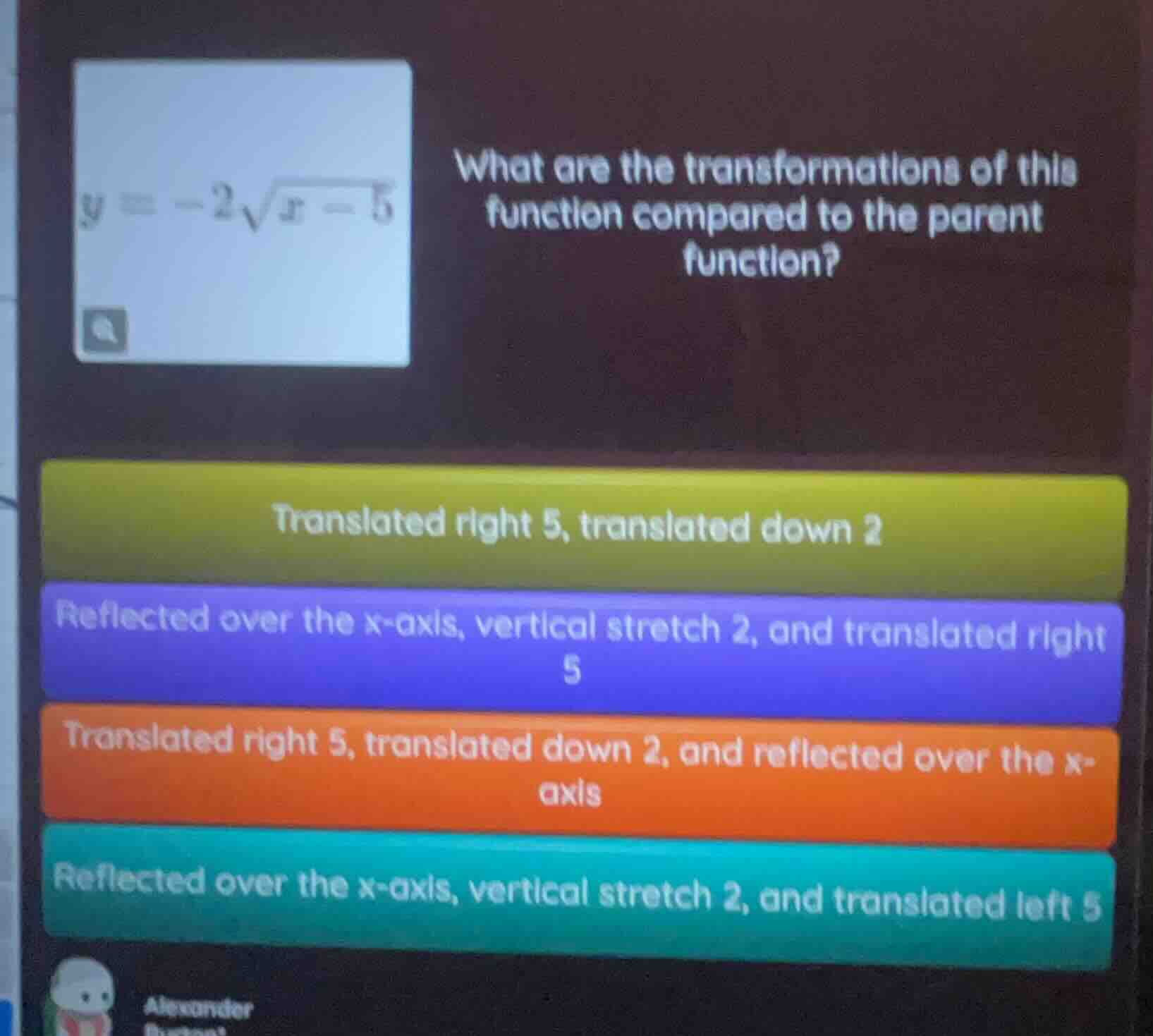 y = -2\\sqrt{x - 5} what are the transformations of this function compa…