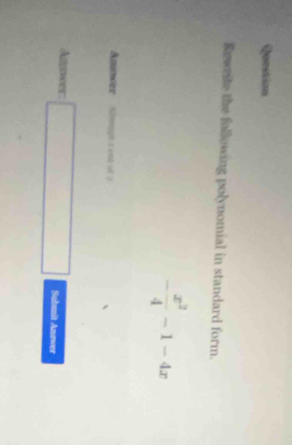 question rewrite the following polynomial in standard form. $\\frac{-x^…