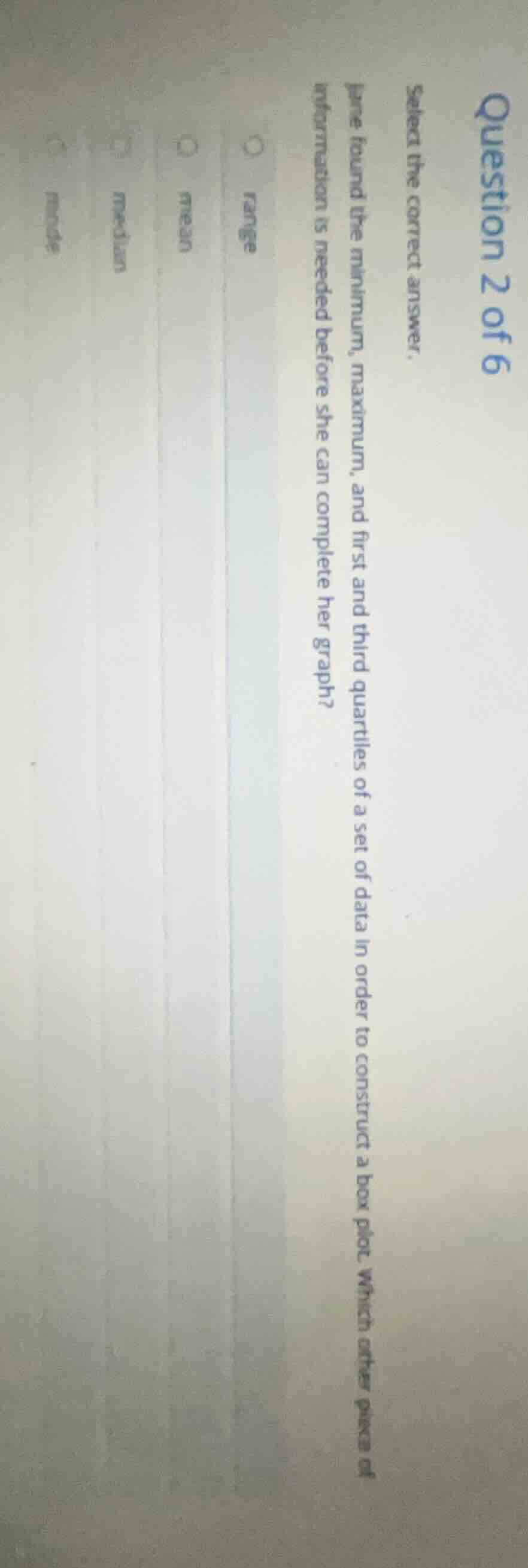 question 2 of 6 select the correct answer. jane found the minimum, maxi…