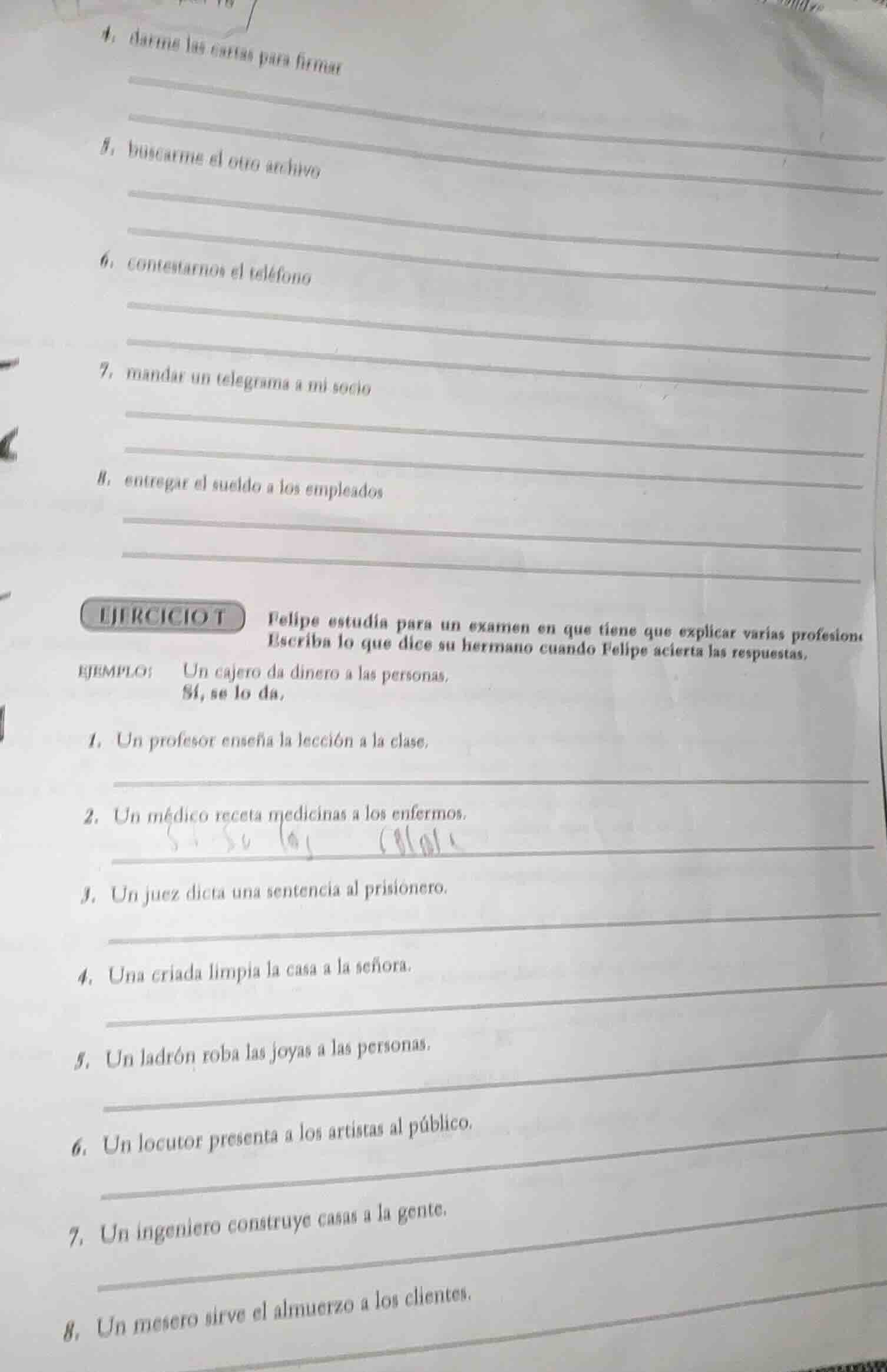 4. darme las cartas para firmar 5. buscarme el otro archivo 6. contesta…
