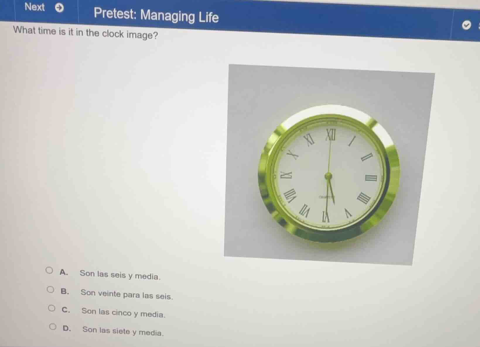 pretest: managing life what time is it in the clock image? a. son las s…