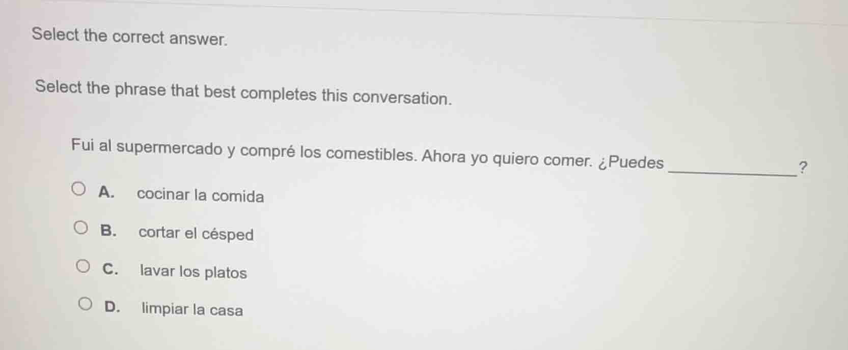 select the correct answer. select the phrase that best completes this c…