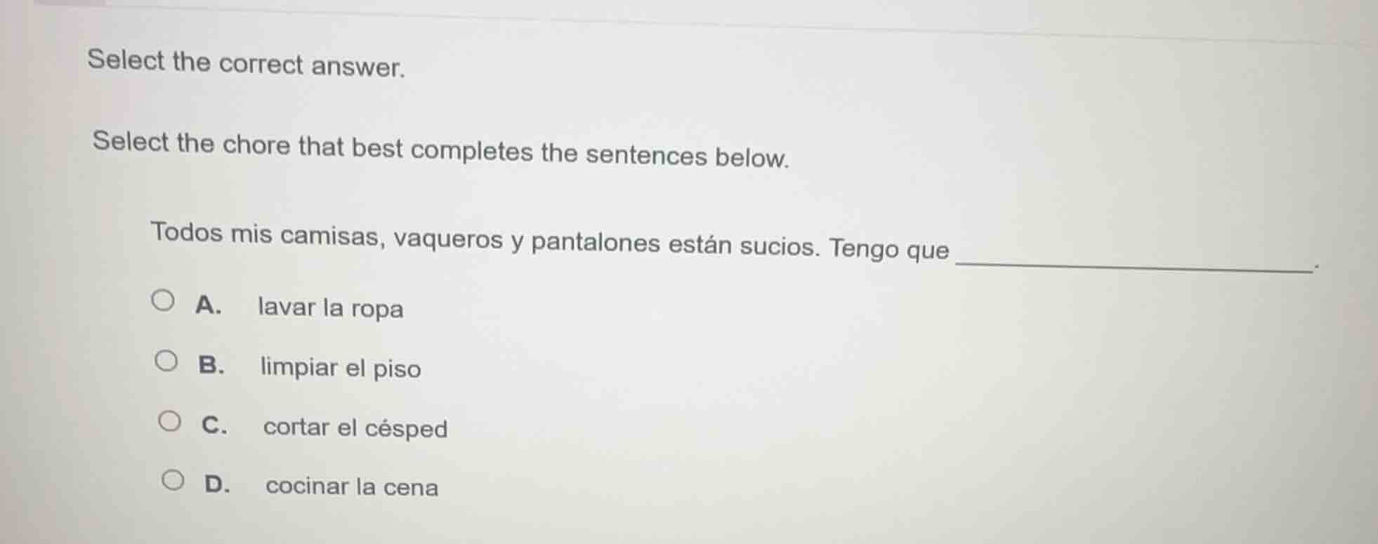 select the correct answer. select the chore that best completes the sen…