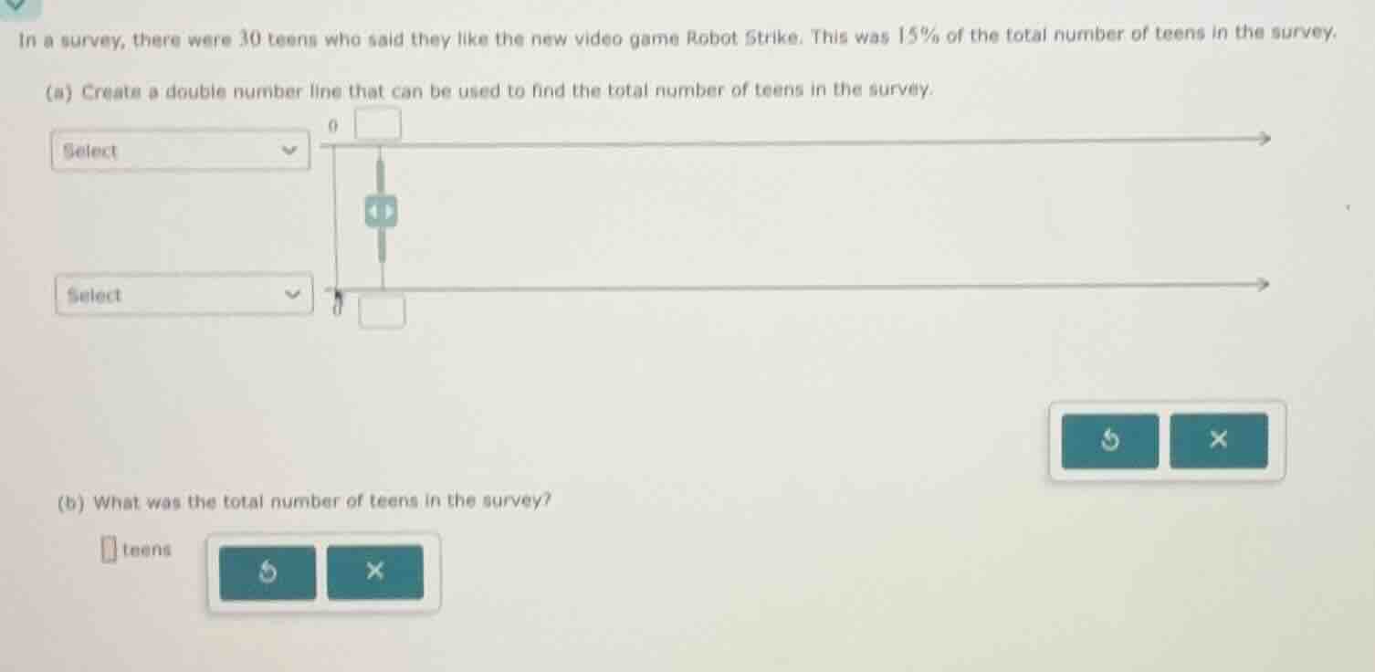 in a survey, there were 30 teens who said they like the new video game …