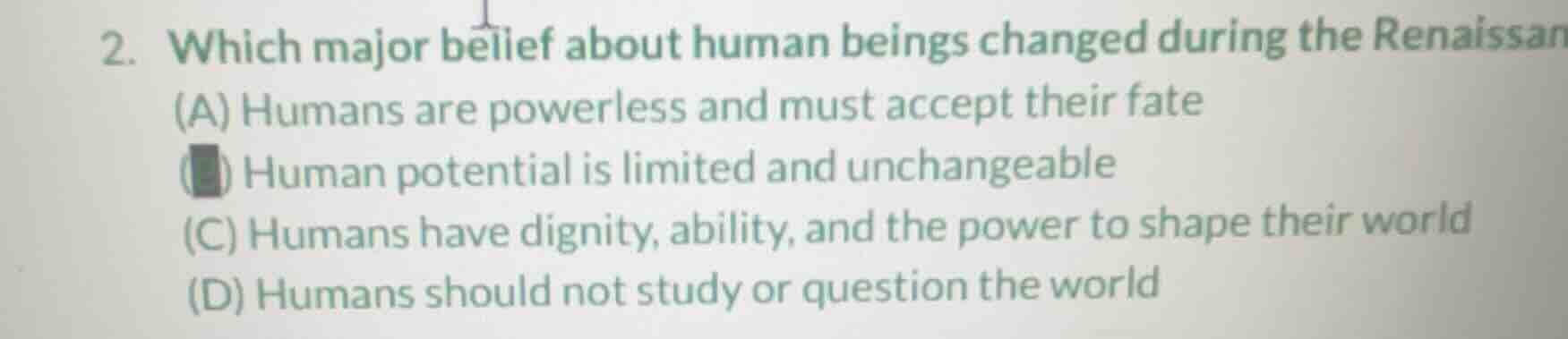 2. which major belief about human beings changed during the renaissan (…