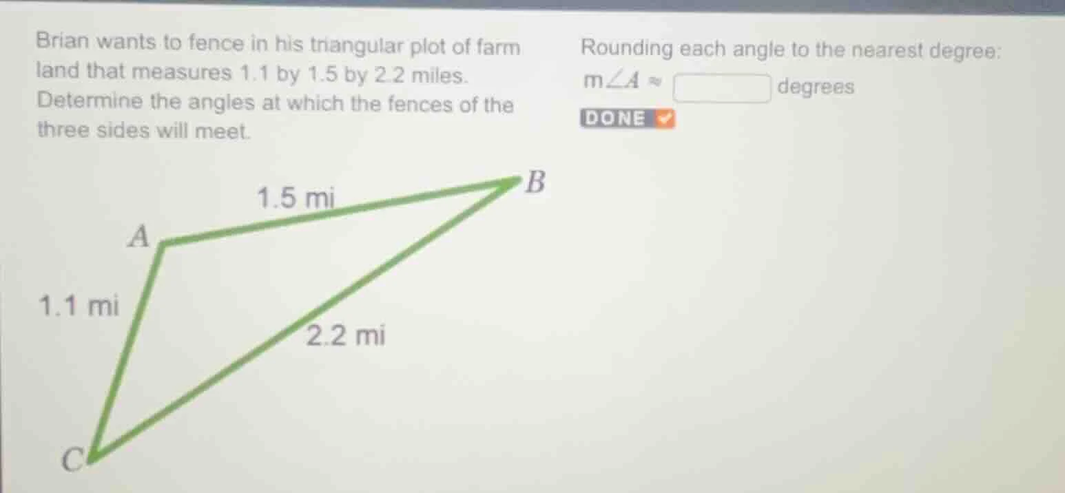 brian wants to fence in his triangular plot of farm land that measures …