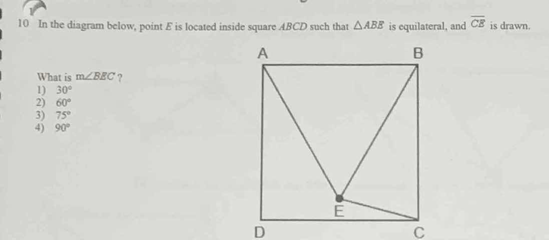 10 in the diagram below, point e is located inside square abcd such tha…