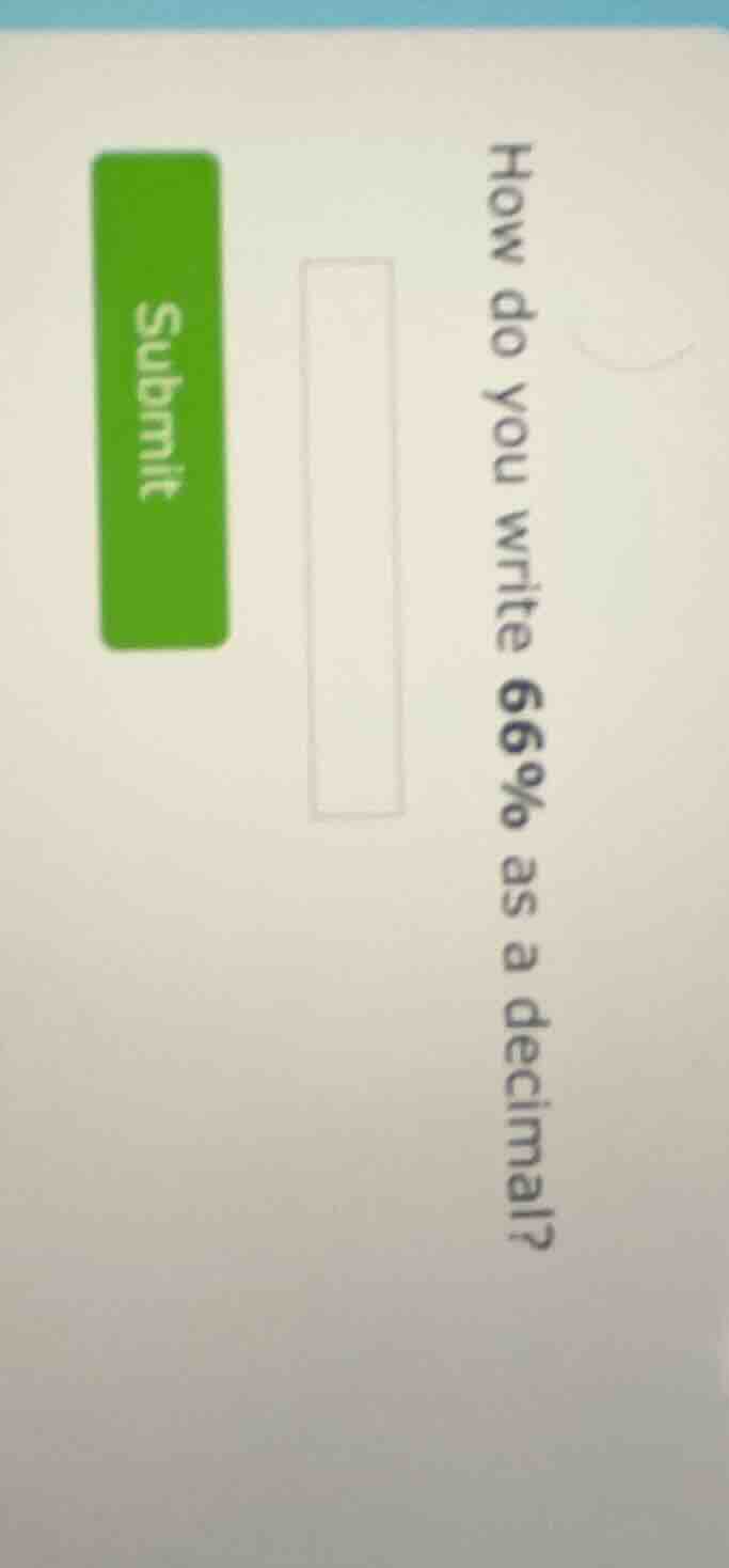 how do you write 66% as a decimal?