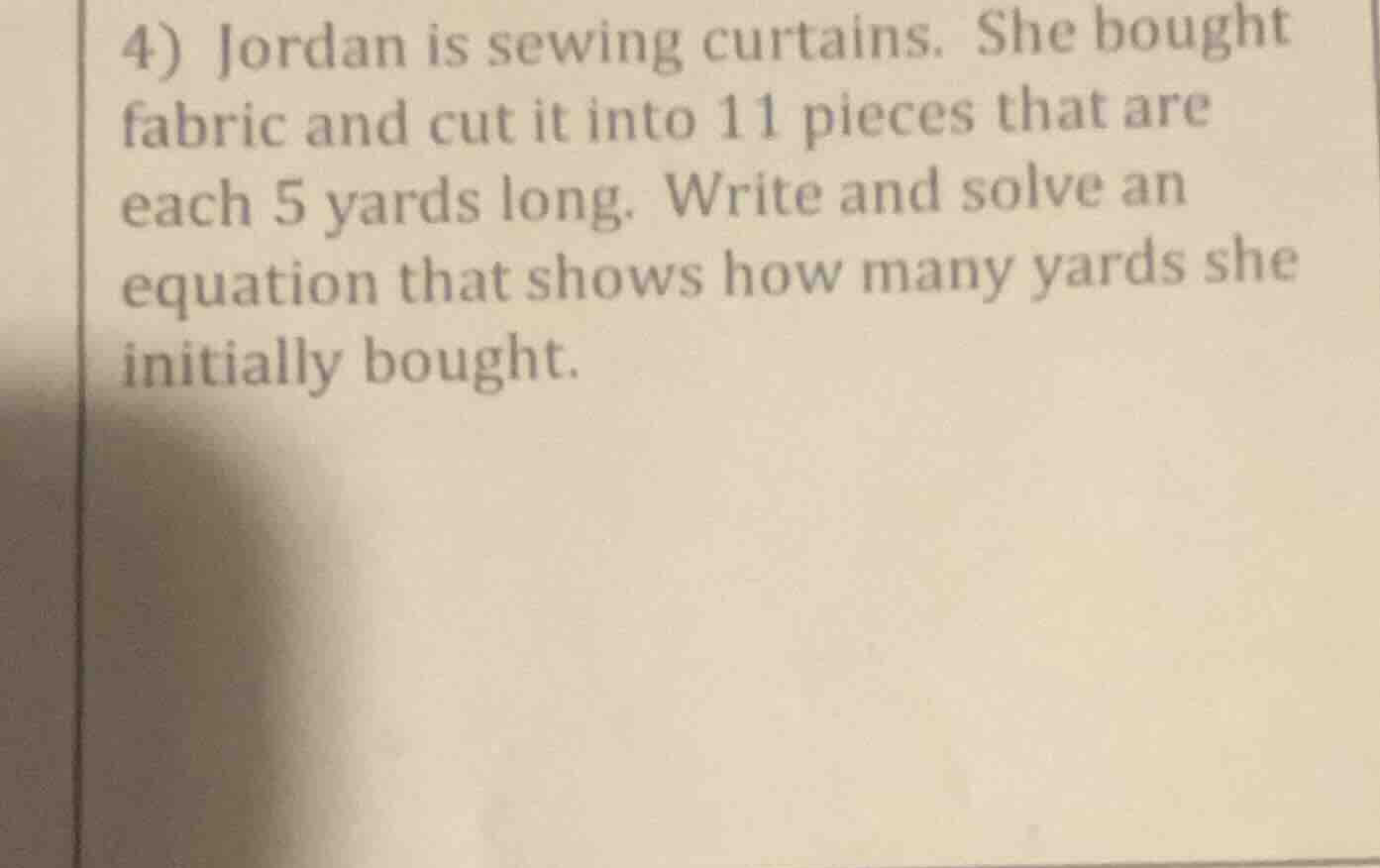 4) jordan is sewing curtains. she bought fabric and cut it into 11 piec…