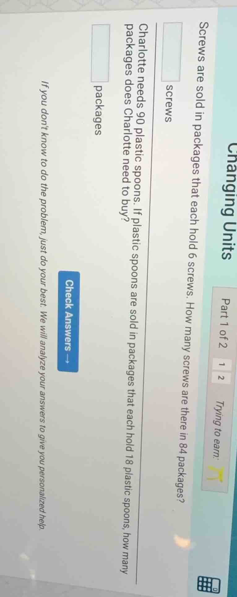 changing units part 1 of 2 1 2 trying to earn: screws are sold in packa…