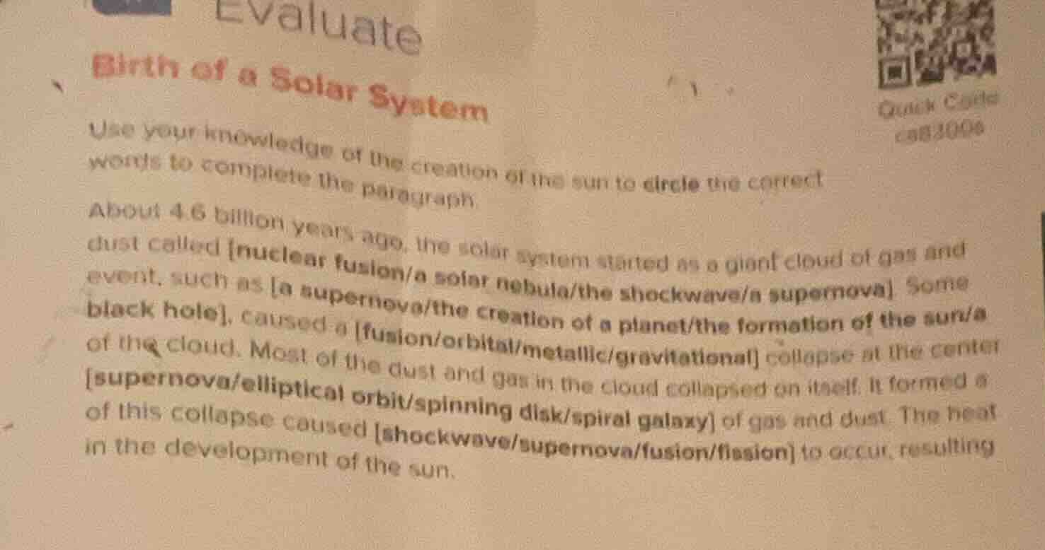 evaluate birth of a solar system use your knowledge of the creation of …