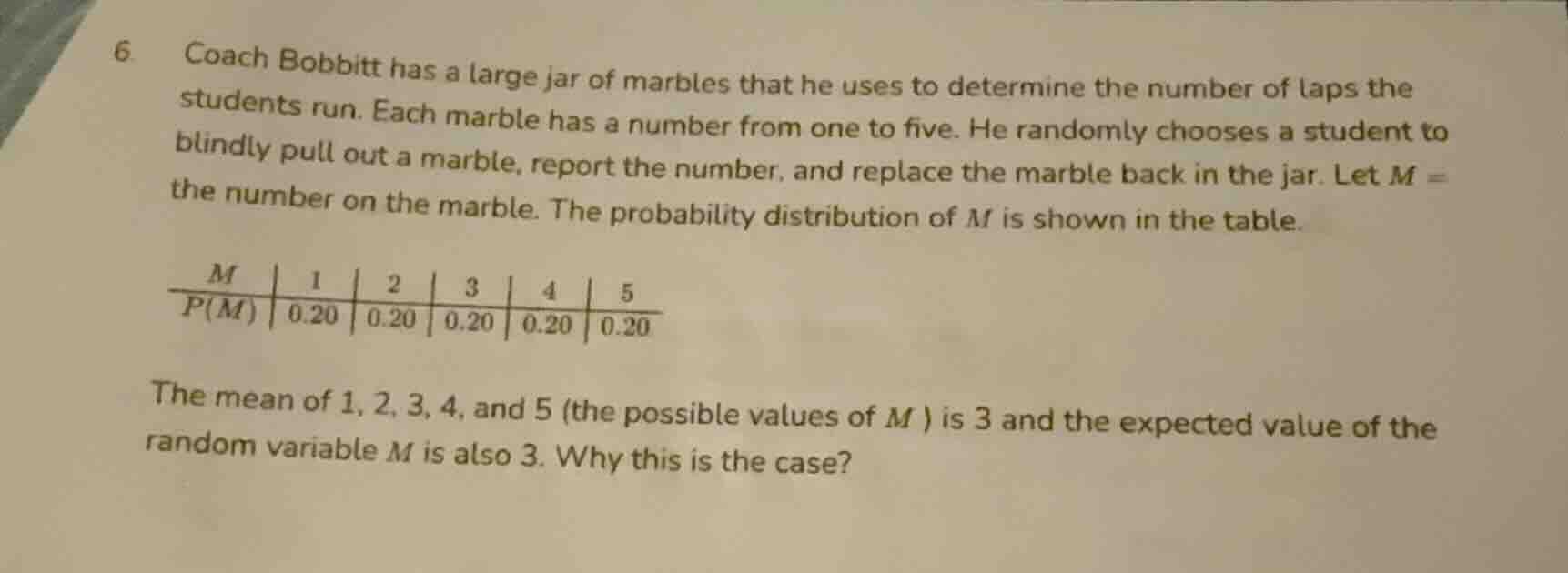 6 coach bobbitt has a large jar of marbles that he uses to determine th…