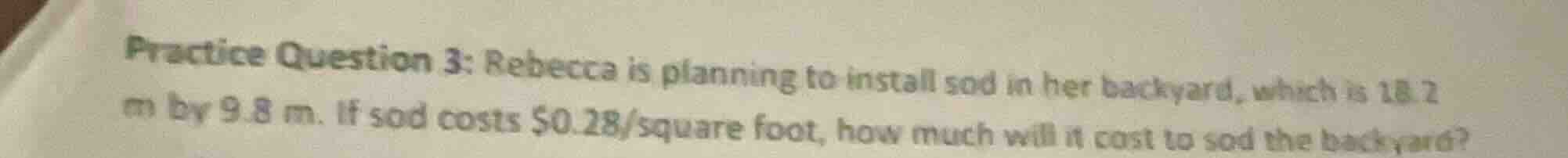 practice question 3: rebecca is planning to install sod in her backyard…
