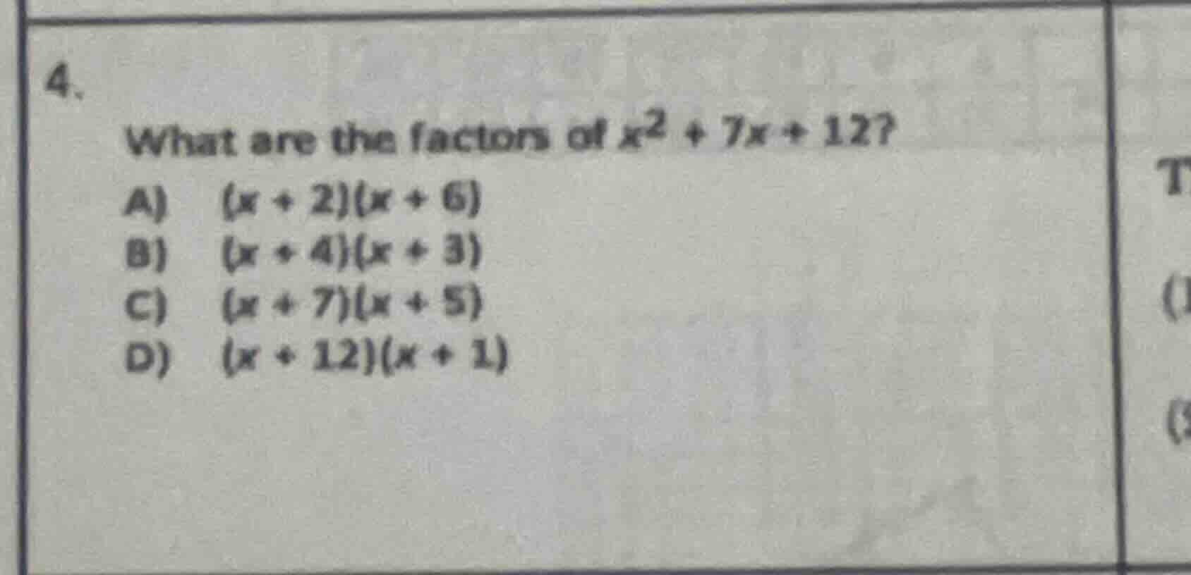 4. what are the factors of $x^2 + 7x + 12$? a) $(x + 2)(x + 6)$ b) $(x …