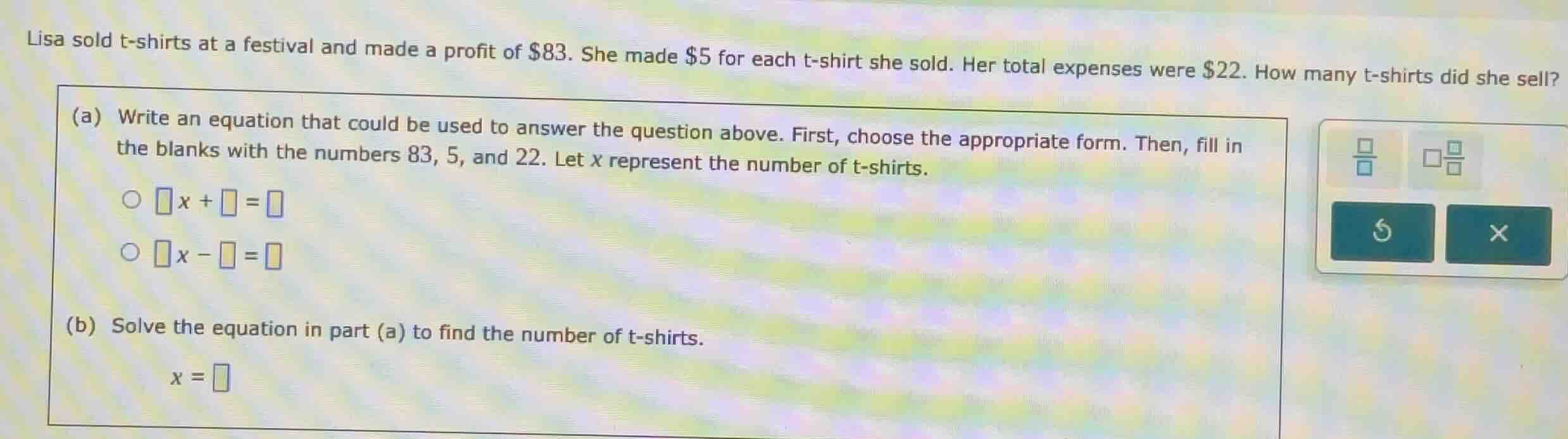 lisa sold t - shirts at a festival and made a profit of $83. she made $…