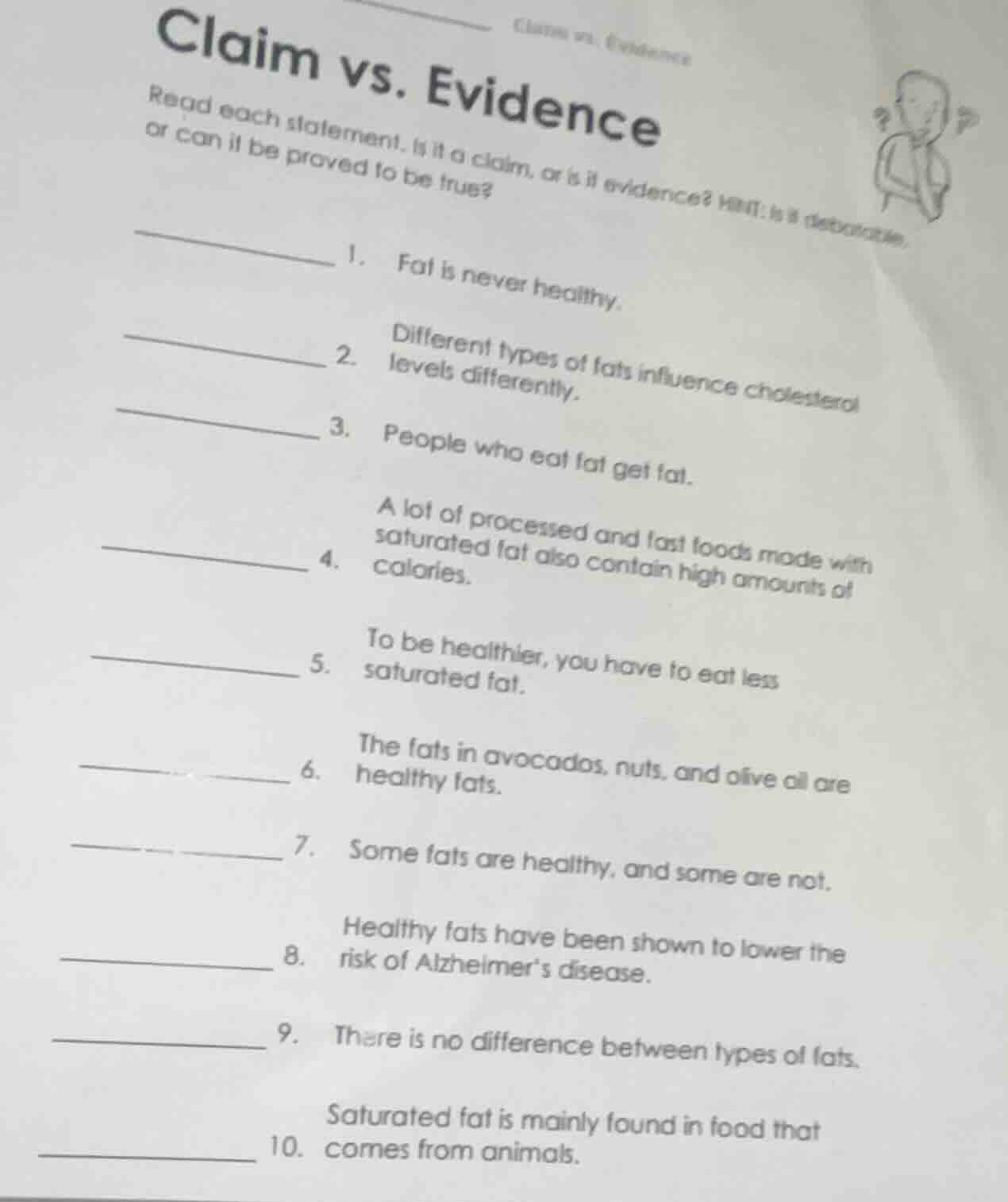 claim vs. evidence read each statement. is it a claim, or is it evidenc…