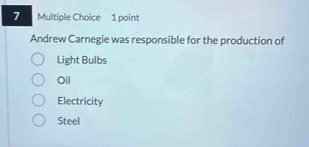 7 multiple choice 1 point andrew carnegie was responsible for the produ…