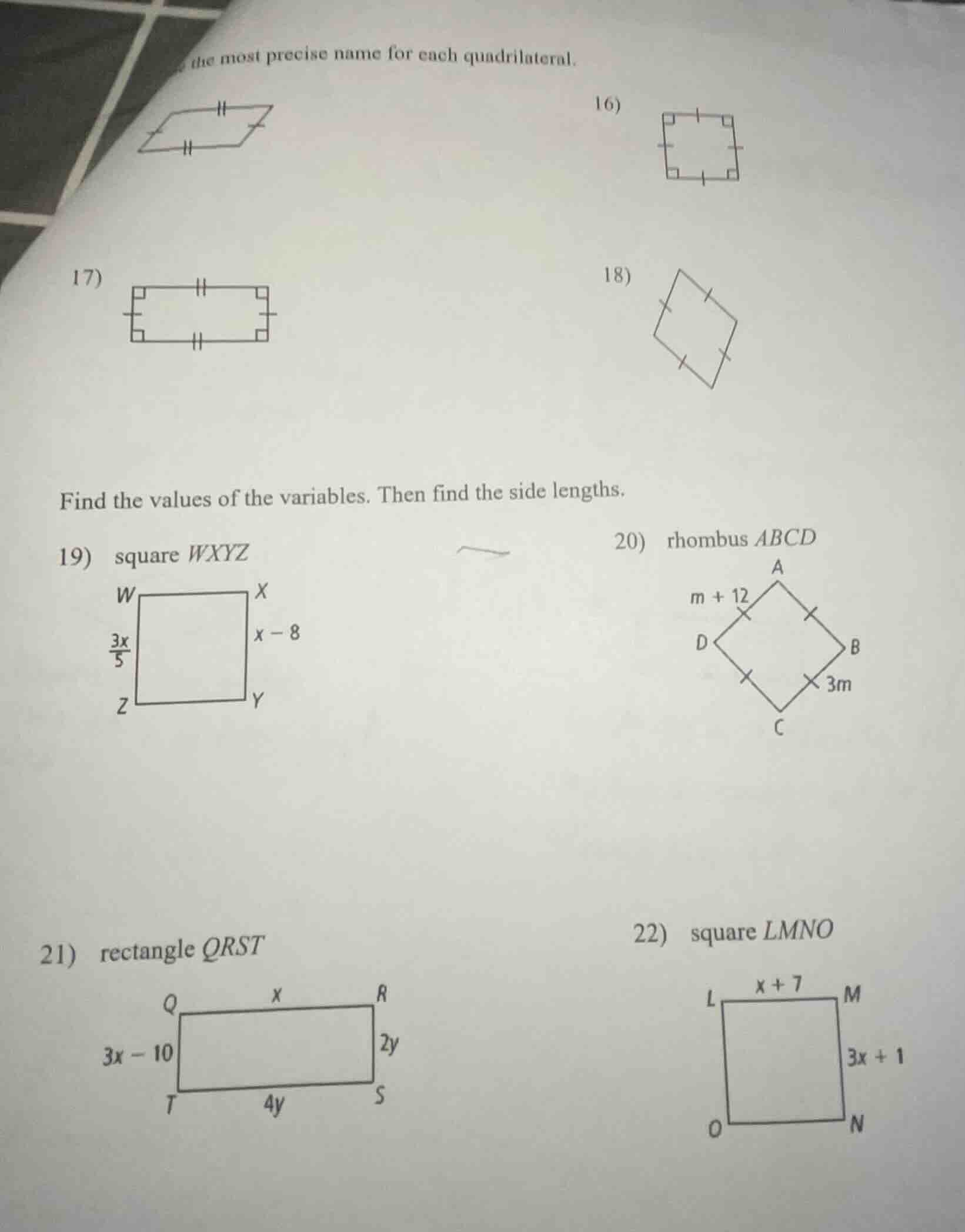 the most precise name for each quadrilateral. 16) 17) 18) find the valu…