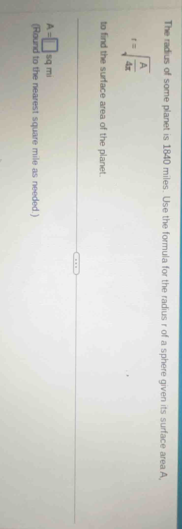 the radius of some planet is 1840 miles. use the formula for the radius…