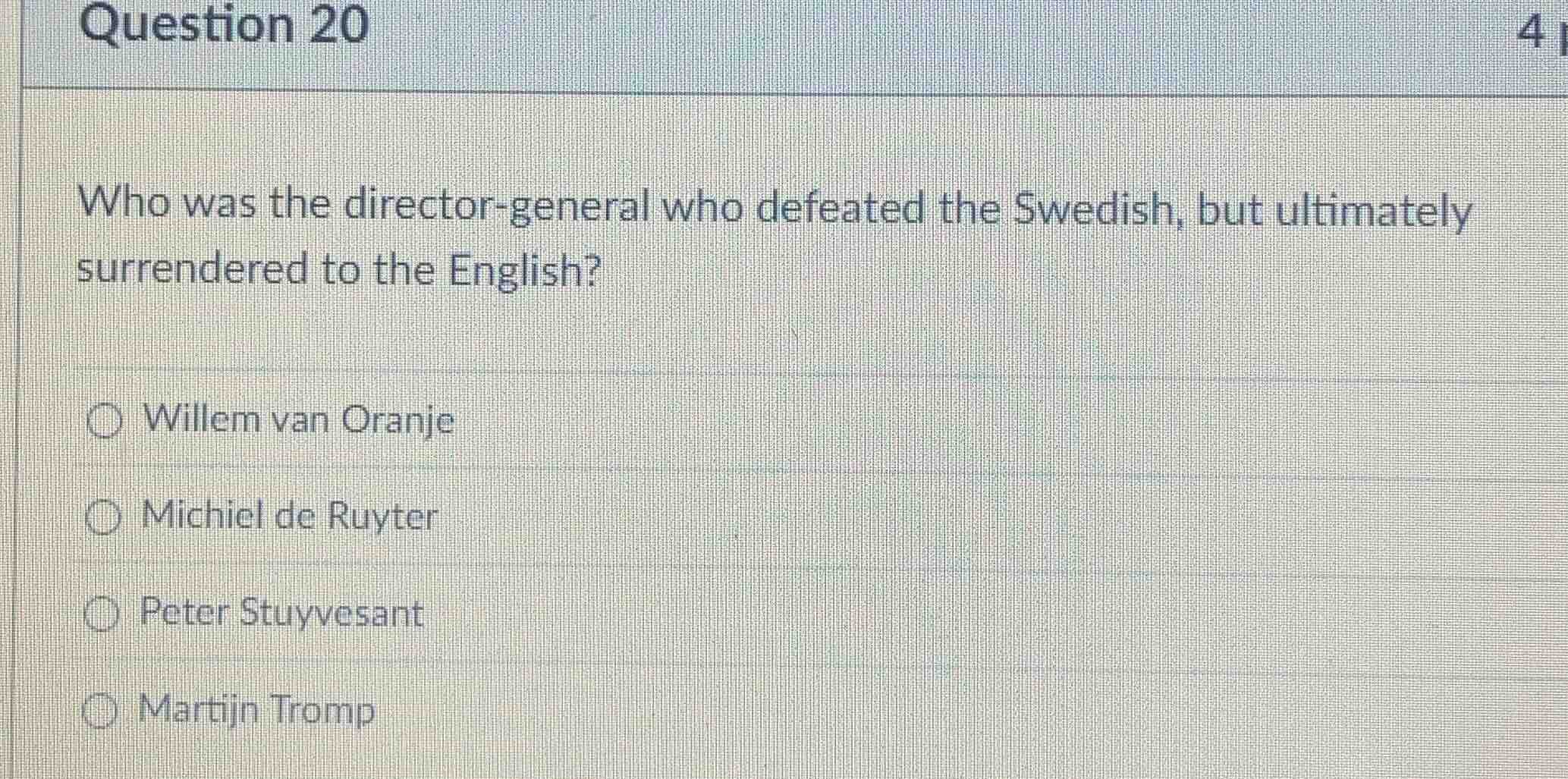 question 20 who was the director - general who defeated the swedish, bu…