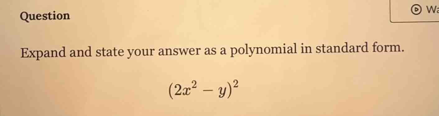 question expand and state your answer as a polynomial in standard form.…