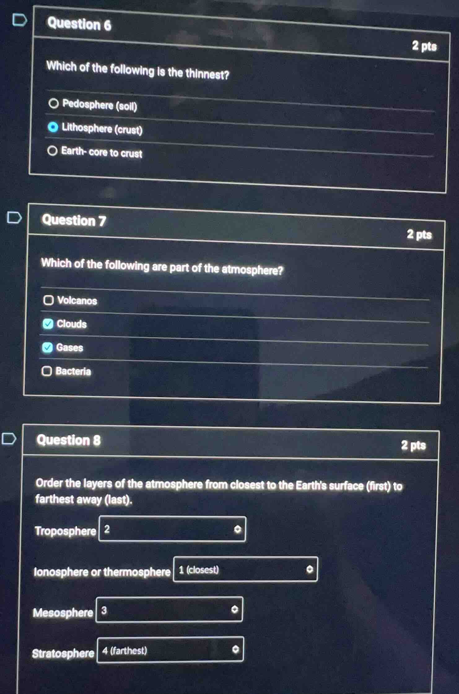 question 6 2 pts which of the following is the thinnest? pedosphere (so…