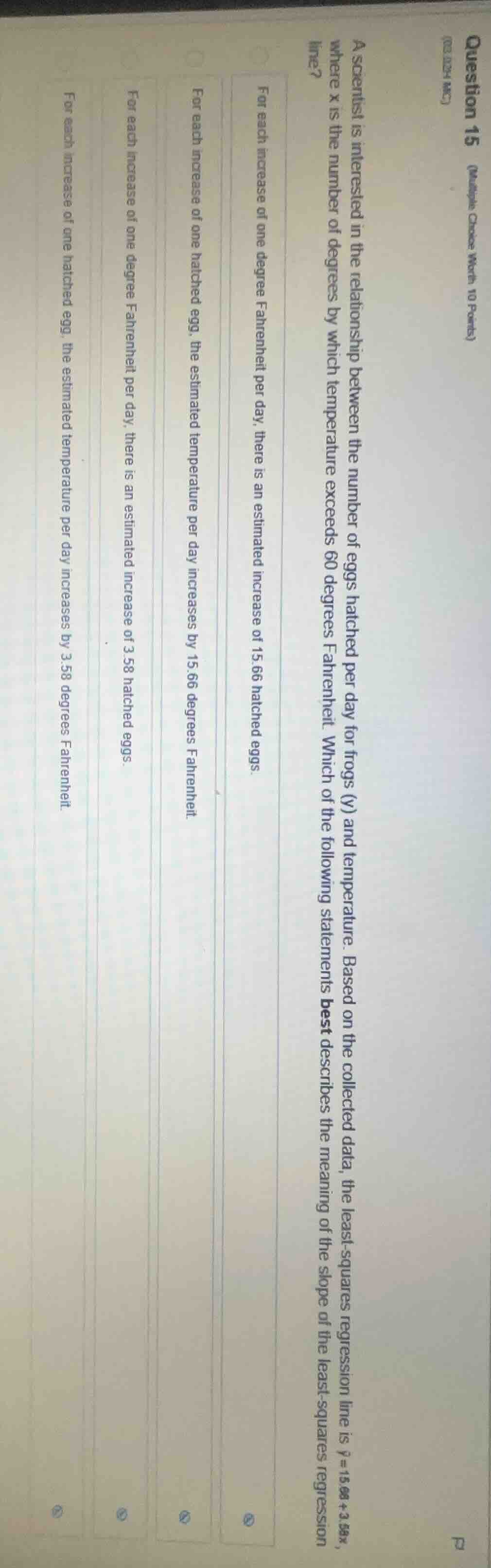 question 15 (multiple choice worth 10 points) a scientist is interested…