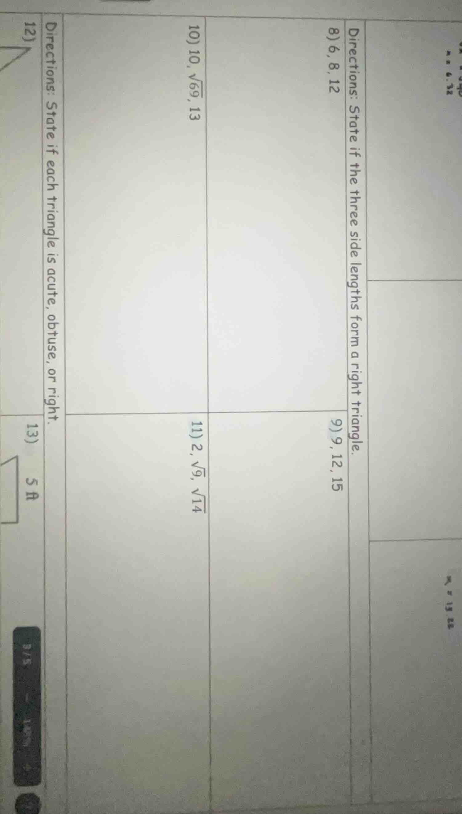 directions: state if the three side lengths form a right triangle. 8) 6…