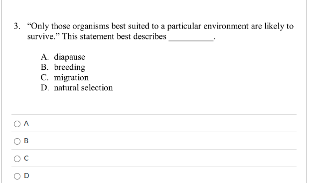 3. “only those organisms best suited to a particular environment are li…