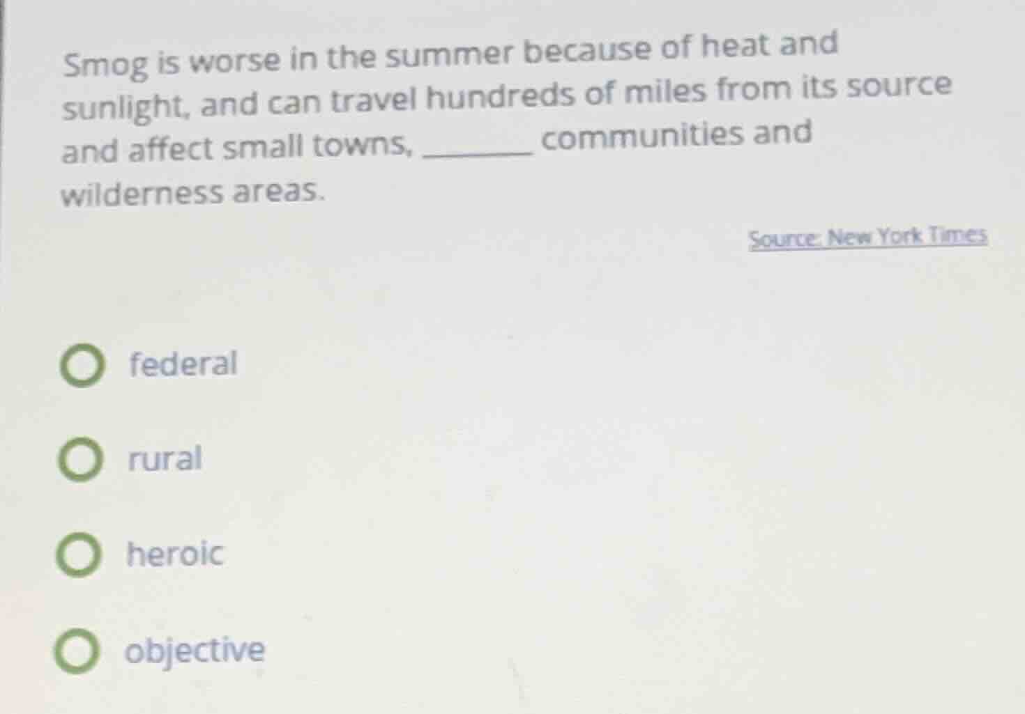 smog is worse in the summer because of heat and sunlight, and can trave…