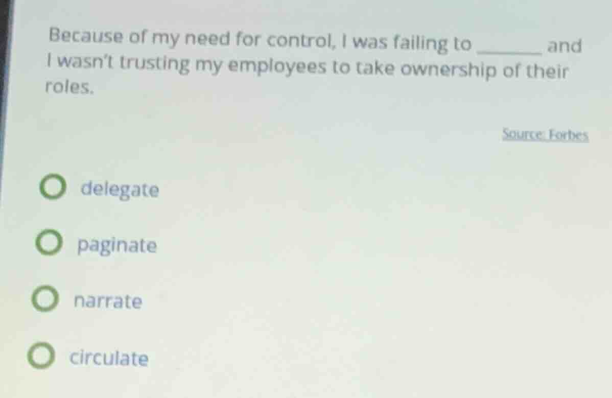 because of my need for control, i was failing to ______ and i wasnt tru…