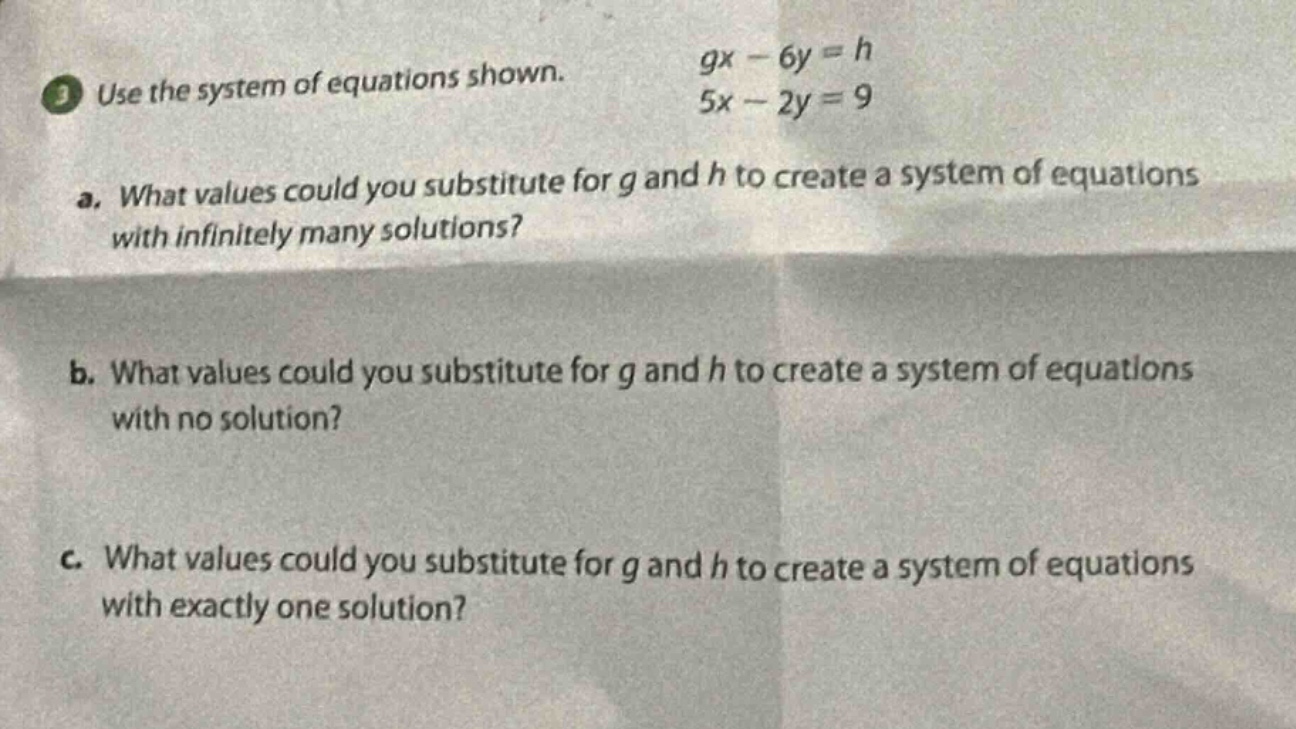 3 use the system of equations shown. ( gx - 6y = h ) ( 5x - 2y = 9 ) a.…
