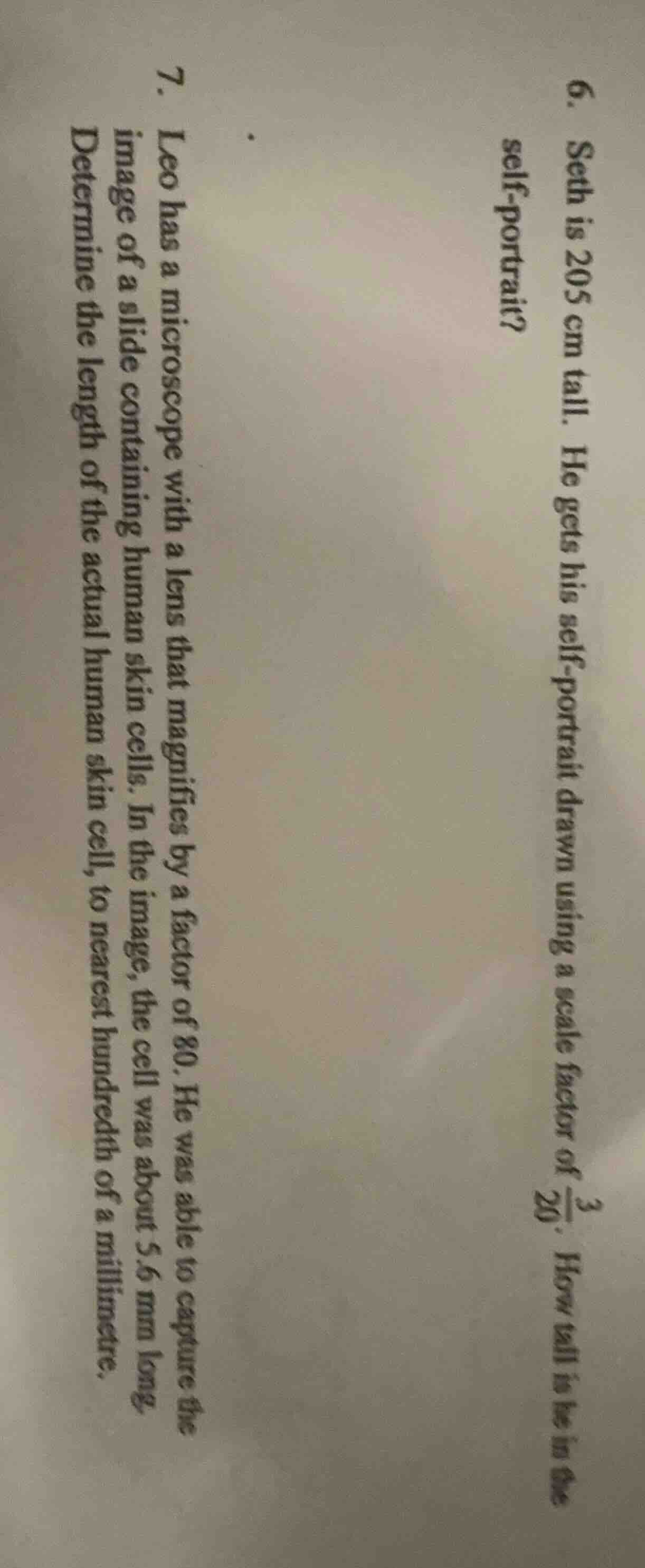 6. seth is 205 cm tall. he gets his self - portrait drawn using a scale…