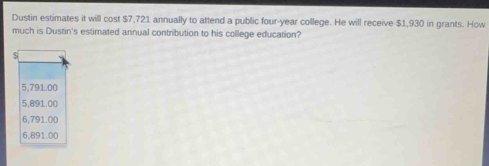 dustin estimates it will cost $7,721 annually to attend a public four-y…