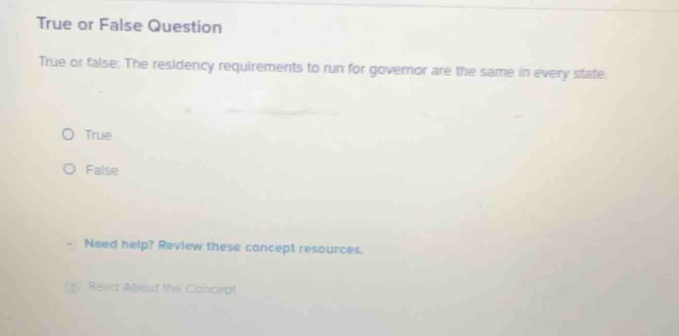 true or false question true or false: the residency requirements to run…
