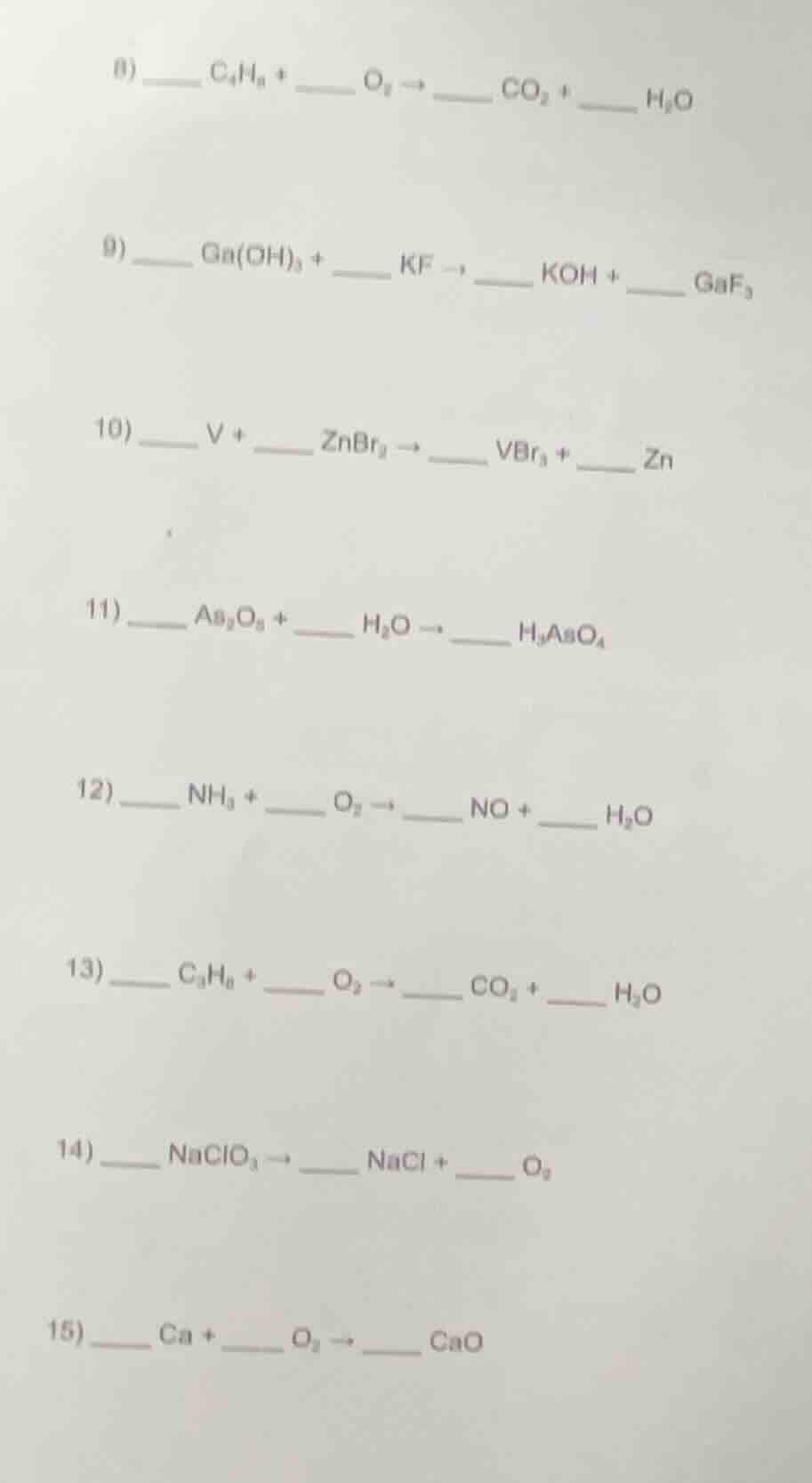 8) ____ c₄h₈ + ____ o₂ → ____ co₂ + ____ h₂o 9) ____ ga(oh)₃ + ____ kf …
