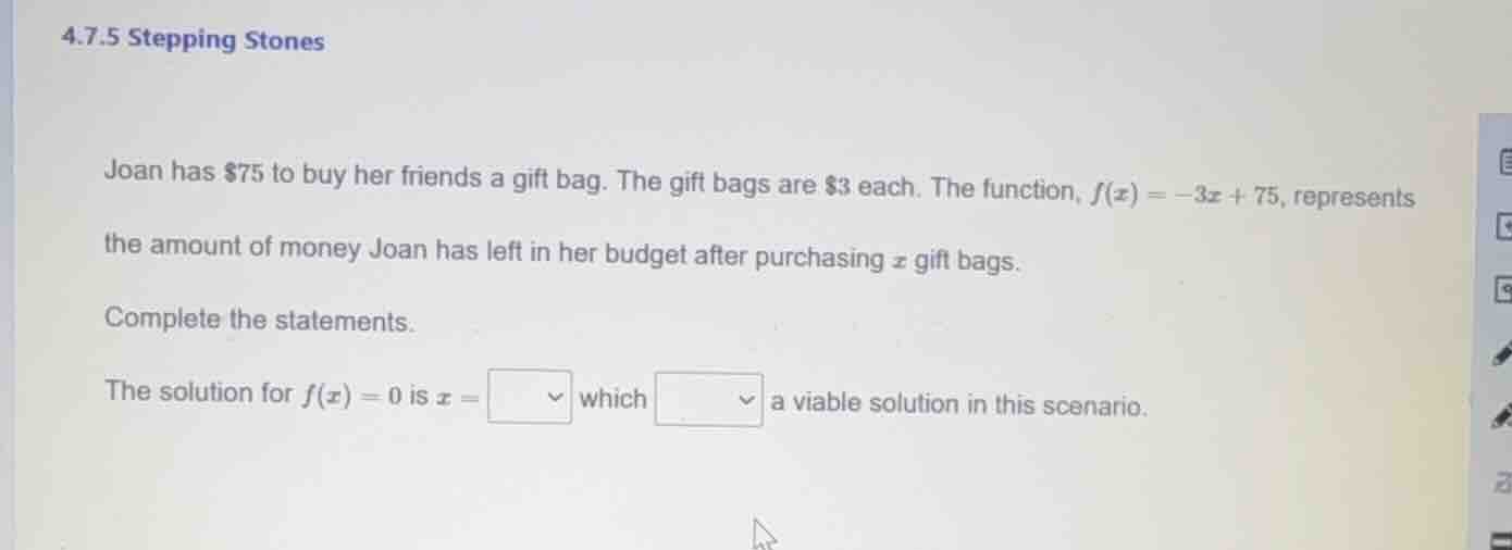 4.7.5 stepping stones joan has $75 to buy her friends a gift bag. the g…