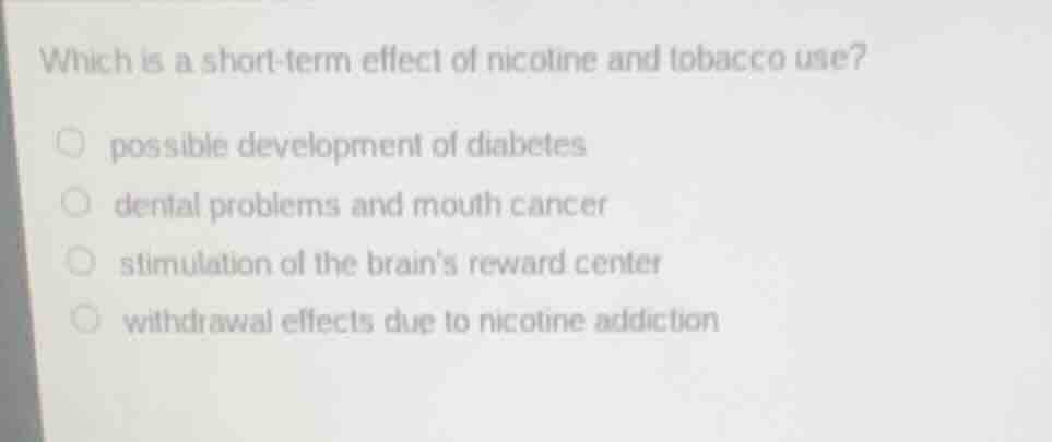 which is a short - term effect of nicotine and tobacco use? possible de…