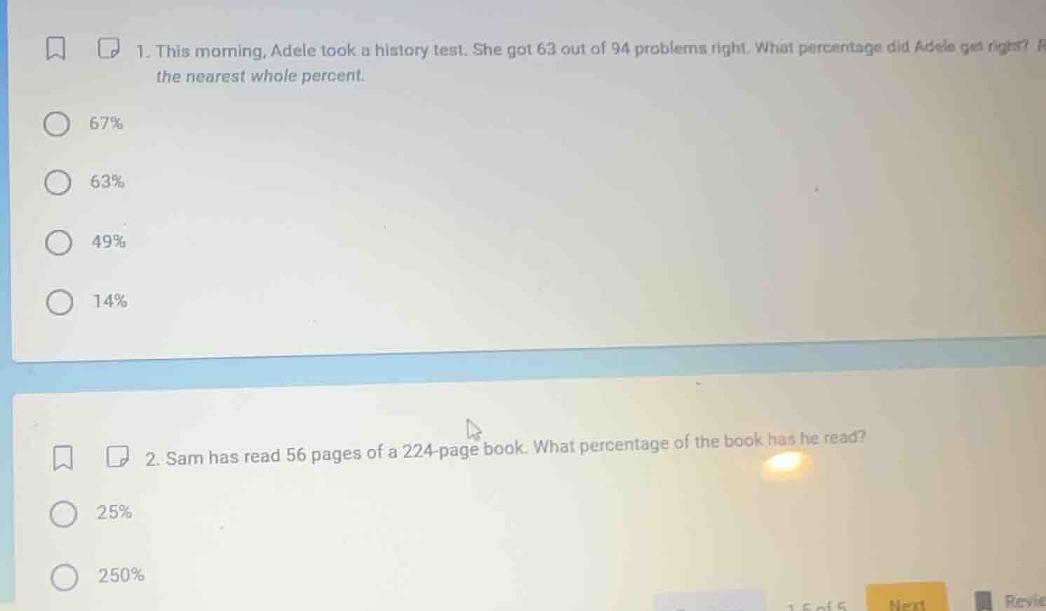 1. this morning, adele took a history test. she got 63 out of 94 proble…
