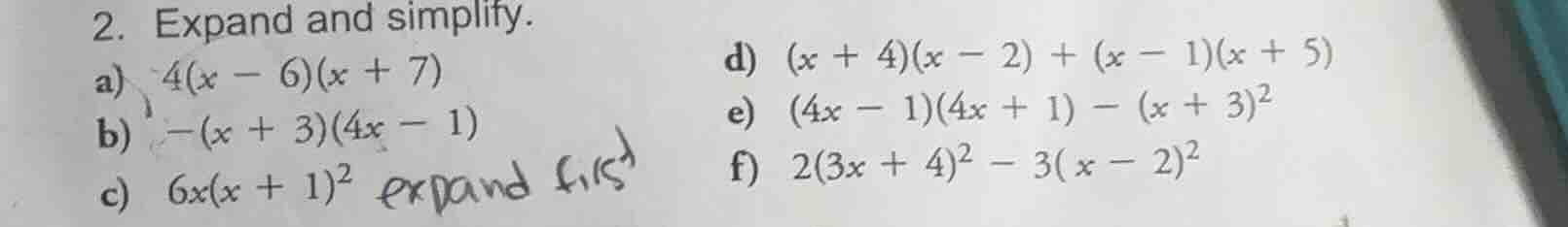 2. expand and simplify. a) 4(x - 6)(x + 7) b) -(x + 3)(4x - 1) c) 6x(x …