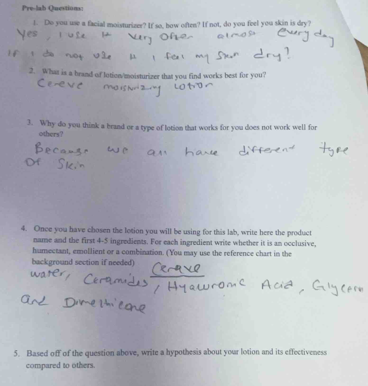 pre-lab questions: 1. do you use a facial moisturizer? if so, how often…