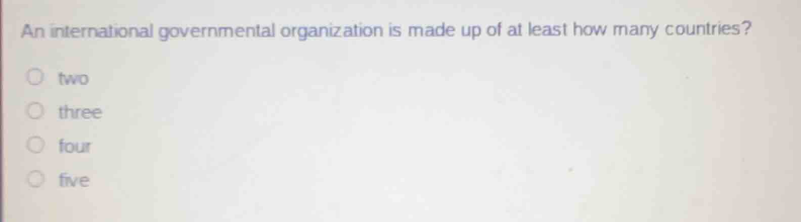 an international governmental organization is made up of at least how m…
